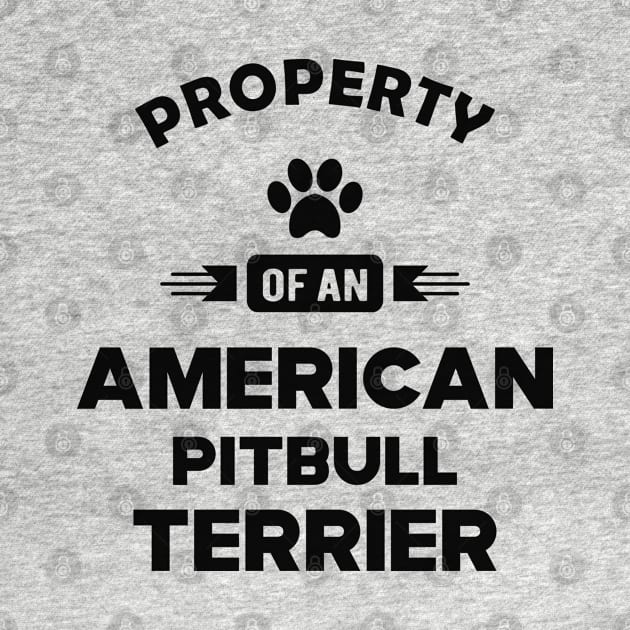 American Pitbull Terrier - Property of an american pitbull terrier by KC Happy Shop